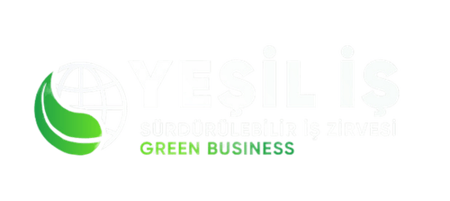 Yeşil İş: Sürdürülebilir İş Zirvesi